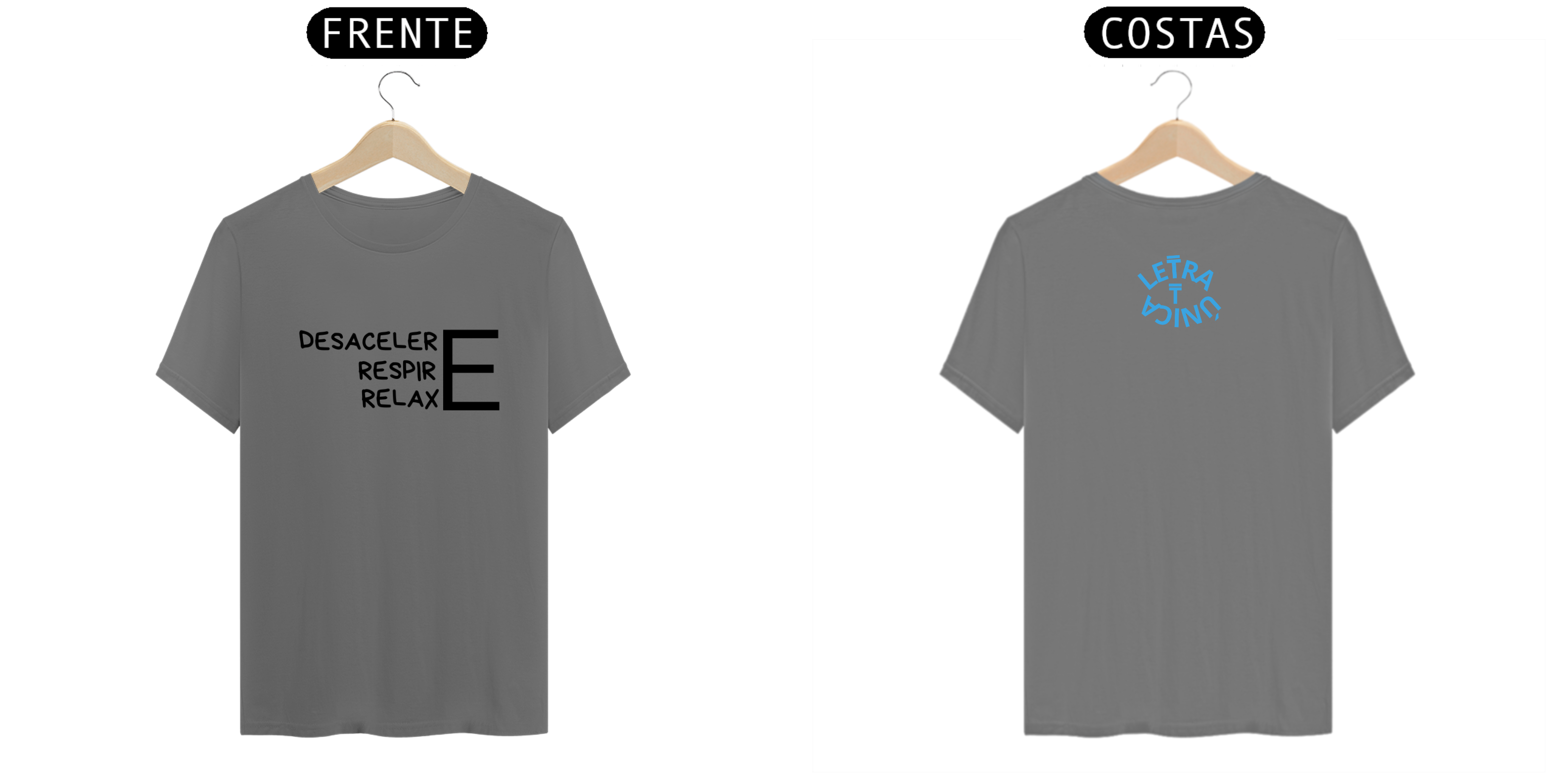 Nome do produto: Camiseta Estonada Letra Unica Mensagem Desacelere Respire Relaxe
