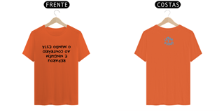 Nome do produto Camiseta Prime Letra Unica Mensagem O Mundo Está ao Contrário e Ninguém Reparou