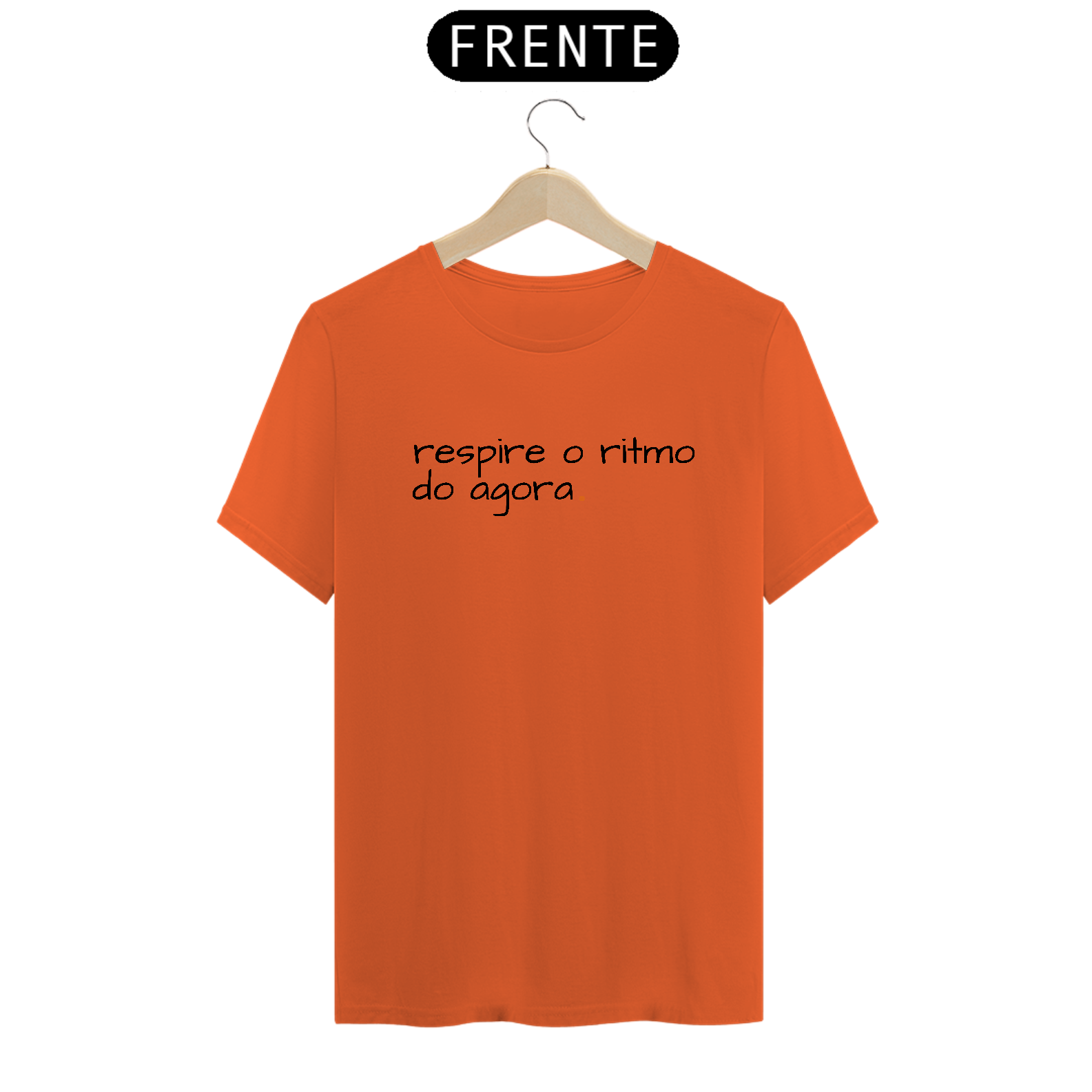 Camiseta Prime Letra Unica Mensagem Respire o Ritmo do Agora