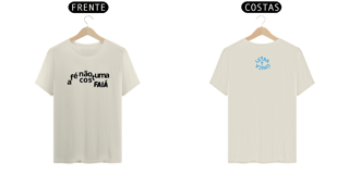 Nome do produto Camiseta Prime Letra Unica Mensagem A Fé Não Costuma Faiá