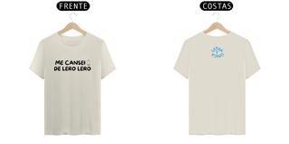 Nome do produto Camiseta Prime Letra Unica Engajamento Me Cansei de Lero Lero