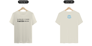Nome do produto Camiseta Letra Unica Prime Mensagem Silenciar e Tomar Partido