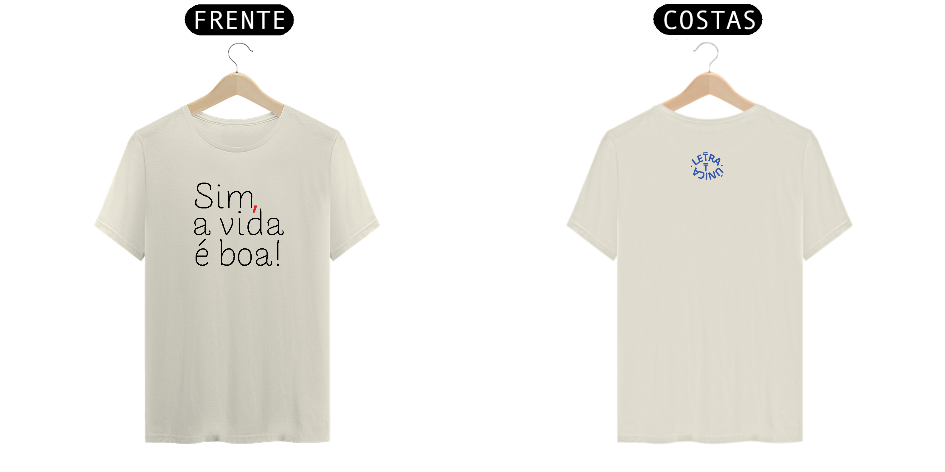 Camiseta Prime Letra Unica Mensagem Sim a Vida é Boa