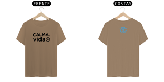 Nome do produto Camiseta Prime Letra Unica Mensagem Calma Vida II