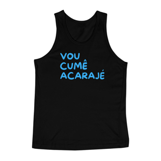 Nome do produto Camiseta Regata Letra Unica Baianidade Vou Cumê Acarajé