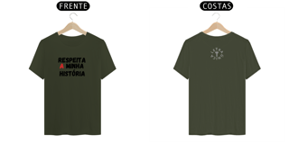 Nome do produto Camiseta Prime Letra Única Respeita a minha História