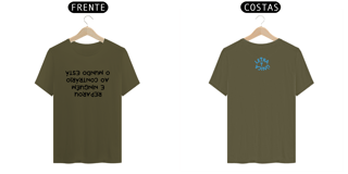 Nome do produto Camiseta Prime Letra Unica Mensagem O Mundo Está ao Contrário e Ninguém Reparou