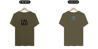 Nome do produto Camiseta Prime Letra Unica Mensagem  Calma