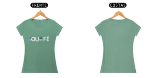 Nome do produto Baby Look Estonado Letra Única Mensagem Sou de Fé