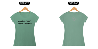Nome do produto Baby Look Estonada Letra Única Compartilhe Coisas Boas