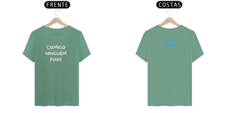 Nome do produto camiseta Estonada Letra Unica  Mensagem Comigo Ninguém Pode