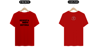 Nome do produto Camiseta Prime Letra Única Respeita a minha História