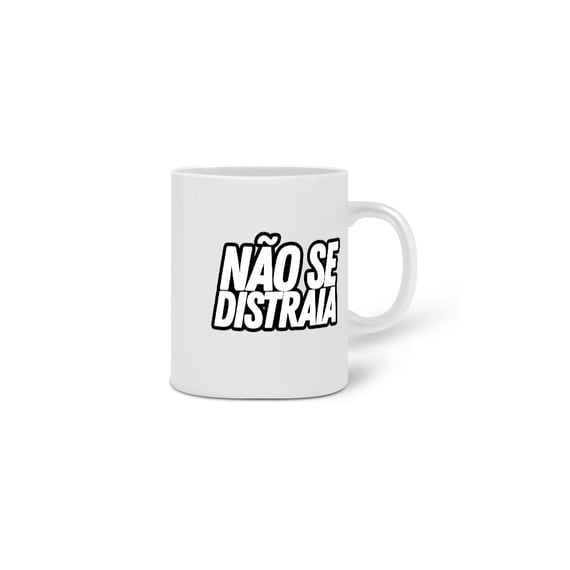 Não Se Distraia!