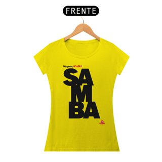 Nome do produto Camiseta feminina de samba e frase 