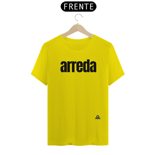 Nome do produto Camiseta com sotaque “Arreda”, chega pra lá, se afaste! 