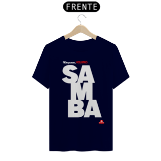 Nome do produto Camiseta de samba e frase 