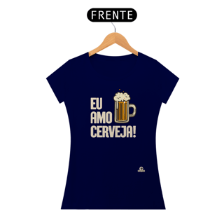 Nome do produto Camiseta com a frase Eu Amo Cerveja e imagem de uma bela caneca de Chopp.
