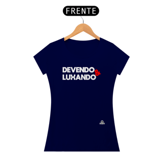 Nome do produto Camiseta feminina com a frase divertida 