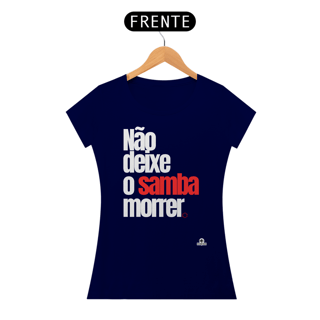 Nome do produto Camiseta feminina de samba com frase 