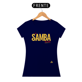 Nome do produto Camiseta feminina de sambista com frase 