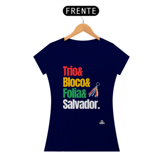 Nome do produto Camiseta feminina para o carnaval de Salvador com frase 