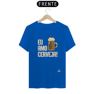 Nome do produto Camiseta com a frase Eu Amo Cerveja e imagem de uma bela caneca de Chopp.