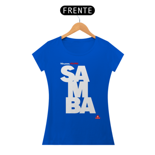 Nome do produto Camiseta feminina de samba e frase 
