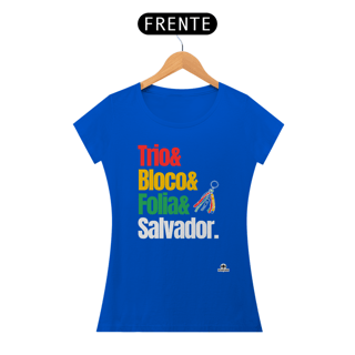 Nome do produto Camiseta feminina para o carnaval de Salvador com frase 