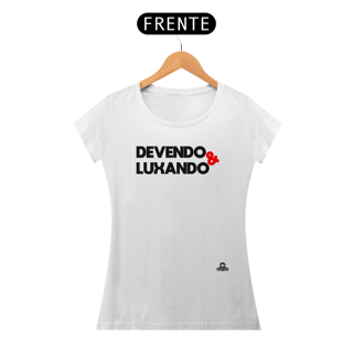 Nome do produto Camiseta feminina com a frase divertida 