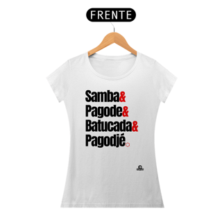 Nome do produto Camiseta feminina de pagode frase 