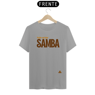 Nome do produto Camiseta samba frase 