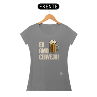 Nome do produto Camiseta com a frase Eu Amo Cerveja e imagem de uma bela caneca de Chopp.