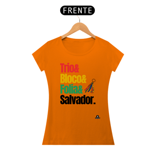 Nome do produto Camiseta feminina para o carnaval de Salvador com frase 
