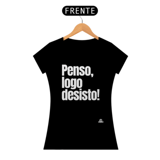 Nome do produto Camiseta meme feminina com frase engraçada 