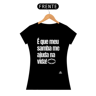 Nome do produto Camiseta feminina de sambista com frase 
