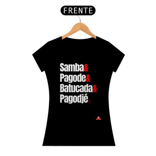 Nome do produto Camiseta feminina de pagode frase 