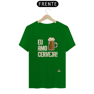 Nome do produto Camiseta com a frase Eu Amo Cerveja e imagem de uma bela caneca de Chopp.