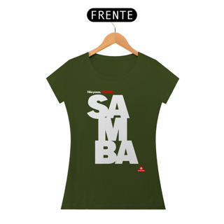 Nome do produto Camiseta feminina de samba e frase 