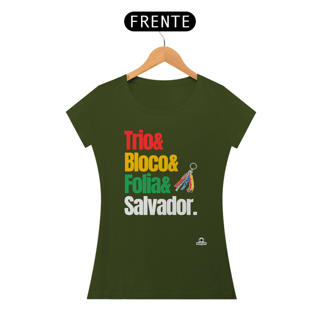 Nome do produto Camiseta feminina para o carnaval de Salvador com frase 