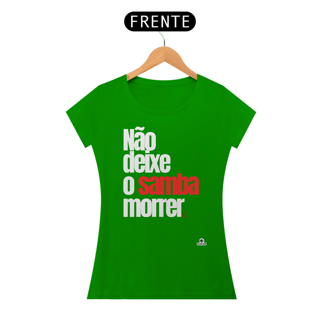 Nome do produto Camiseta feminina de samba com frase 
