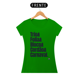 Nome do produto Camiseta feminina para o carnaval com frase 