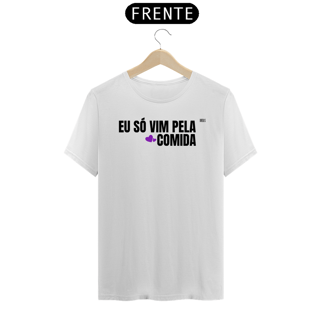 Nome do produto NÓS SÓ VIEMOS PELA COMIDA 1
