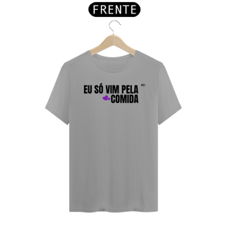 Nome do produto NÓS SÓ VIEMOS PELA COMIDA 1