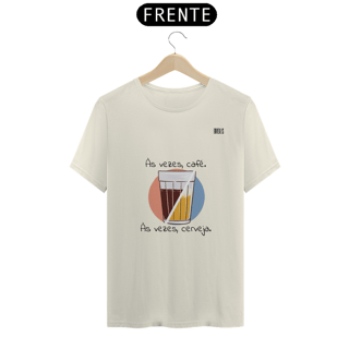 Nome do produto ÀS VEZES CAFÉ, ÀS VEZES CERVEJA