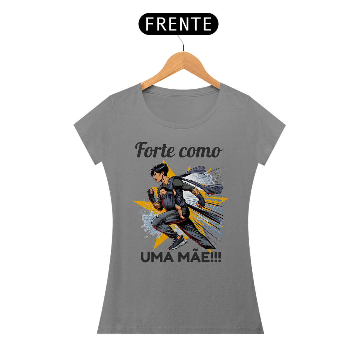 Nome do produto: Forte como uma mãe - Feminina