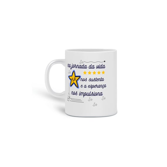 Na Jornada Da Vida A Fé Nos Sustenta E A Esperança Nos Impulsiona