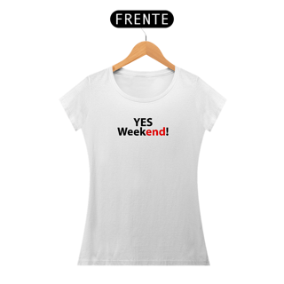 Nome do produtoYes Weekend!