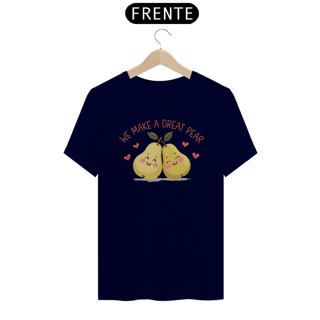 Nome do produto Camiseta We make a Great Pear