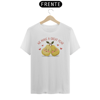 Nome do produto Camiseta We make a Great Pear
