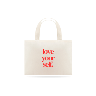 Nome do produto Ecobag . Love Yourself